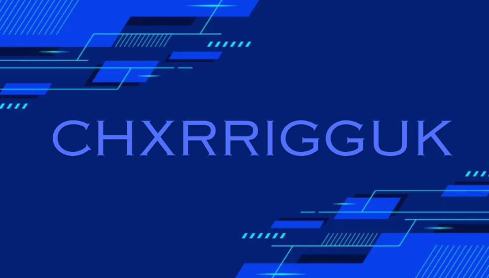 CHXRRIGGUK Technology Overview